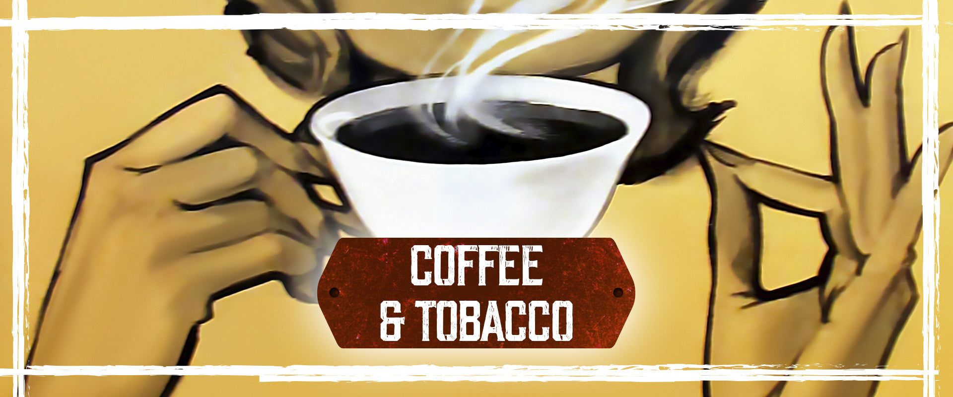 Coffee & Tobacco